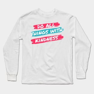 Red and Teal Brushstroke Kindness Typography Long Sleeve T-Shirt